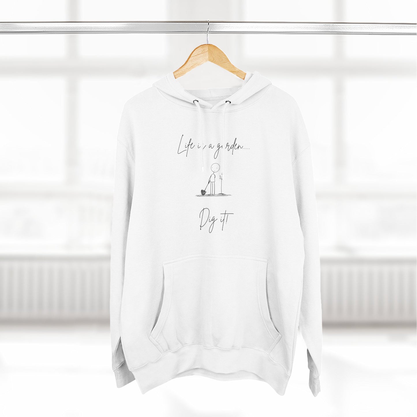 Life Is A Garden Hoodie